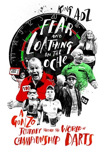 Fear and Loating on the Oche